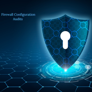 firewall configuration audit